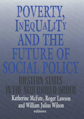 Cover image of the book Poverty, Inequality, and the Future of Social Policy