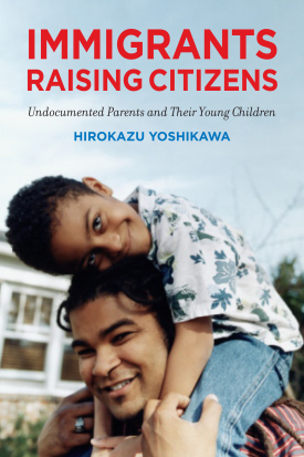 Cover image of the book Immigrants Raising Citizens