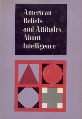 Cover image of the book American Beliefs and Attitudes About Intelligence