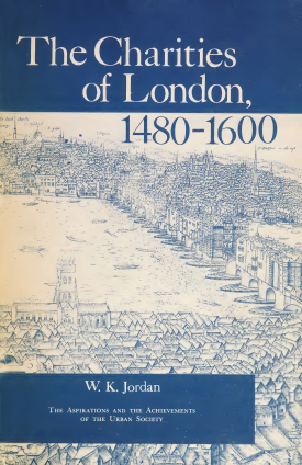 Cover image of the book The Charities of London, 1480–1600
