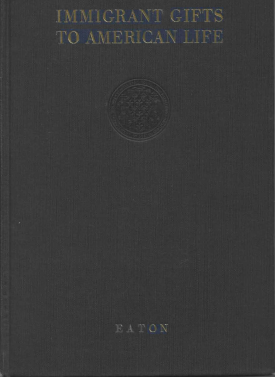 Cover image of the book Immigrant Gifts to American Life