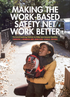 Cover image of the book Making the Work-Based Safety Net Work Better