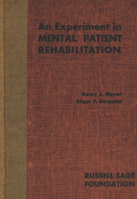 Cover image of the book An Experiment in Mental Patient Rehabilitation