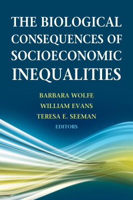 Cover image of the book The Biological Consequences of Socioeconomic Inequalities