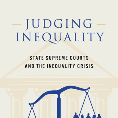Image for news story New Book: Judging Inequality: State Supreme Courts and the Inequality Crisis